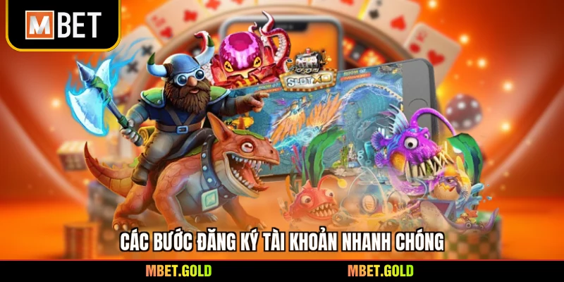 Các bước đăng ký tài khoản nhanh chóng