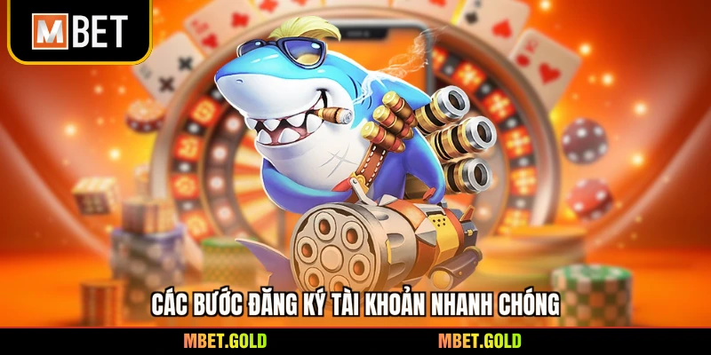 Các bước đăng ký tài khoản nhanh chóng