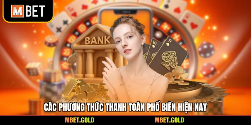 Các phương thức thanh toán phổ biến hiện nay