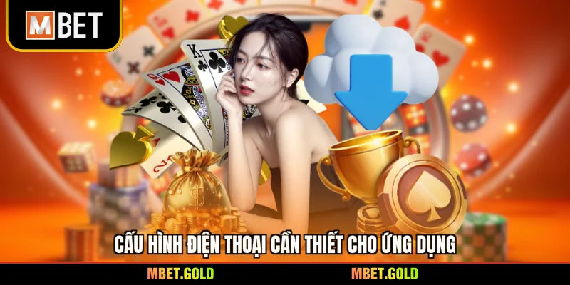 Cấu hình điện thoại cần thiết cho ứng dụng