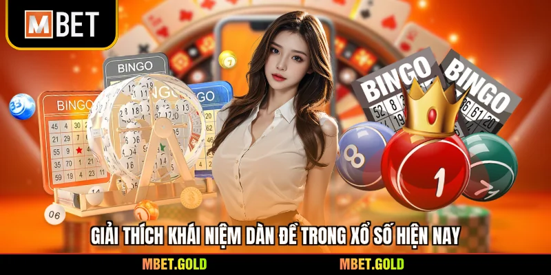 Giải thích khái niệm dàn đề trong xổ số hiện nay