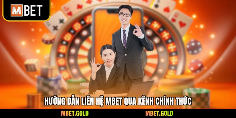 Hướng dẫn liên hệ Mbet qua kênh chính thức