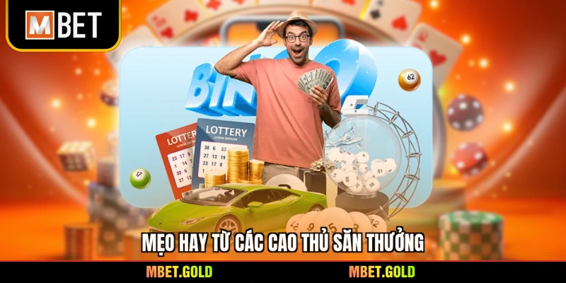Mẹo hay từ các cao thủ săn thưởng