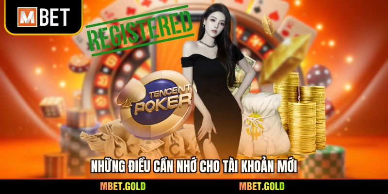 Những điều cần nhớ cho tài khoản mới