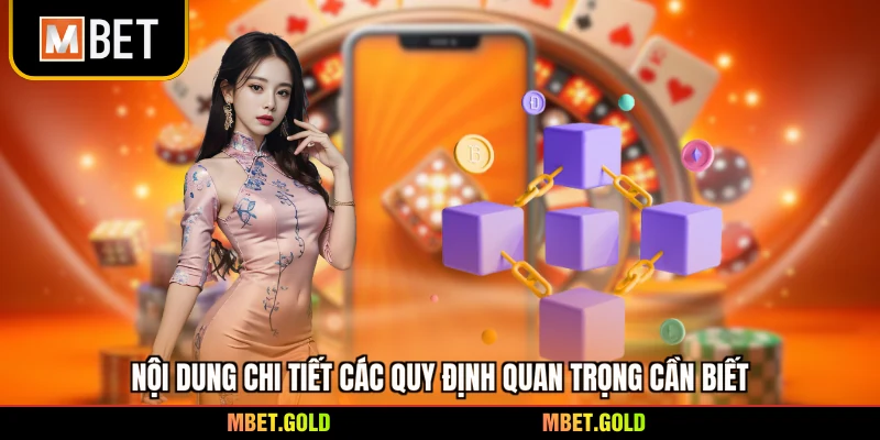 Nội dung chi tiết các quy định quan trọng cần biết