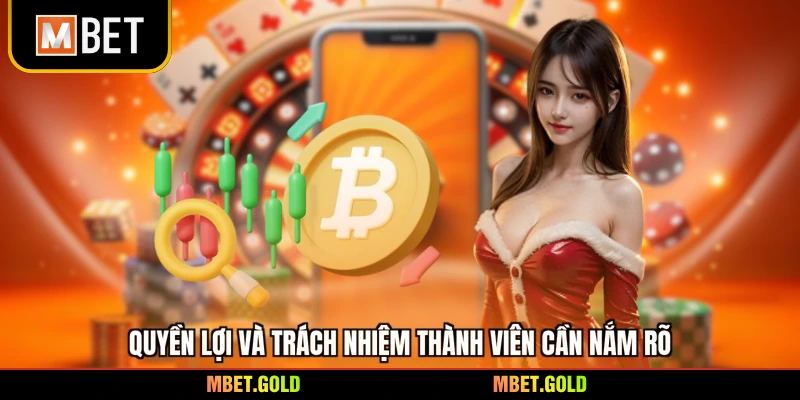 Quyền lợi và trách nhiệm thành viên cần nắm rõ