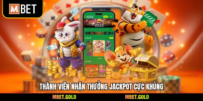 Thành viên nhận thưởng jackpot cực khủng
